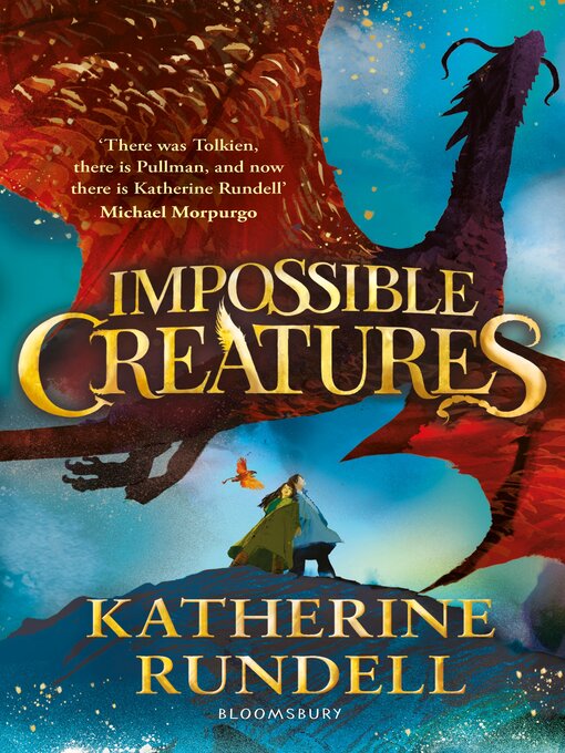 Katherine Rundell创作的Impossible Creatures作品的详细信息 - 可供借阅